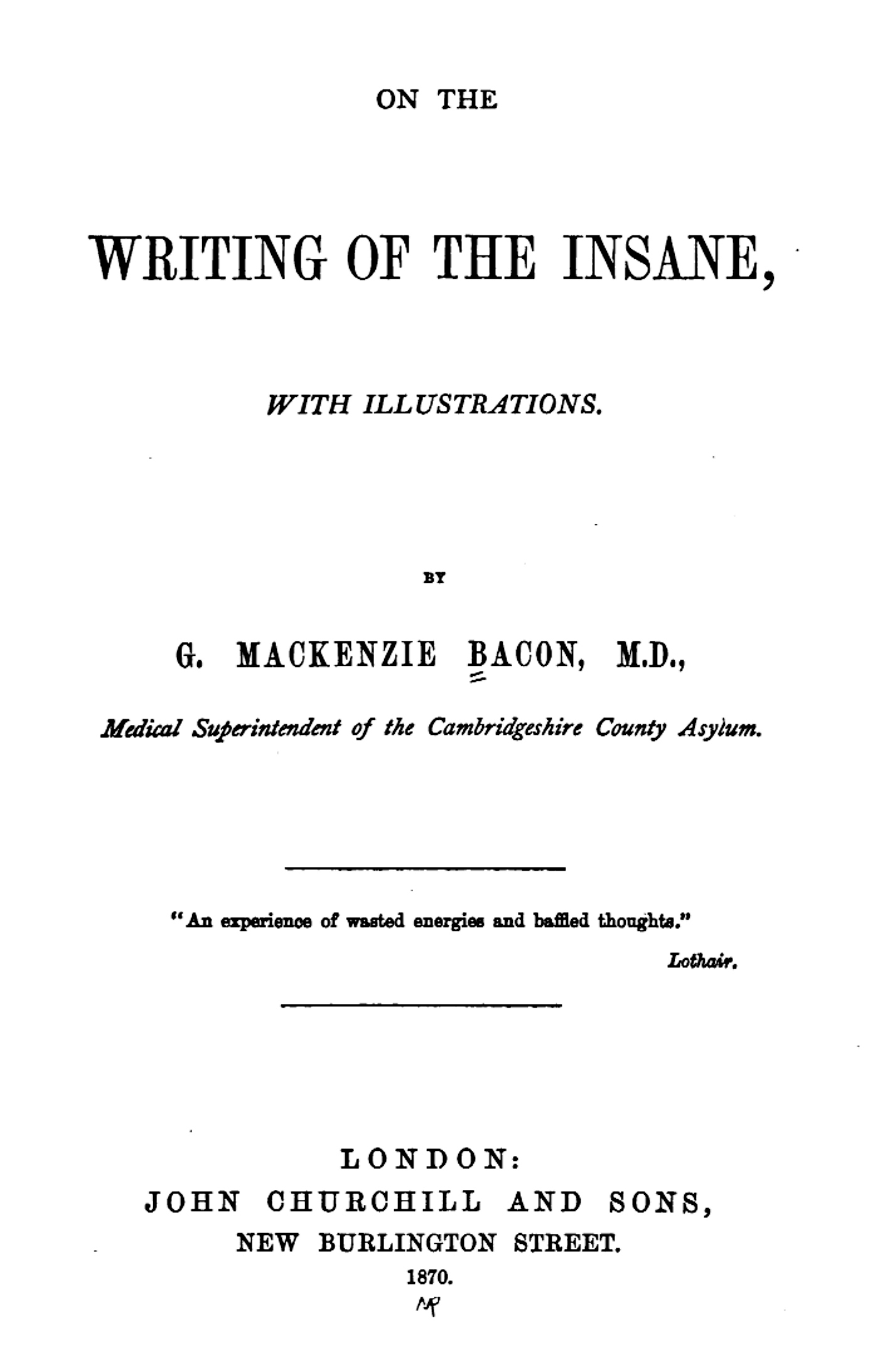 On the writing of the insane - onwritinginsane00bacogoog.pdf